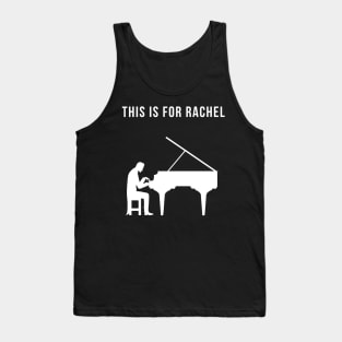 This Is For Rachel (TikTok Reference) Tank Top